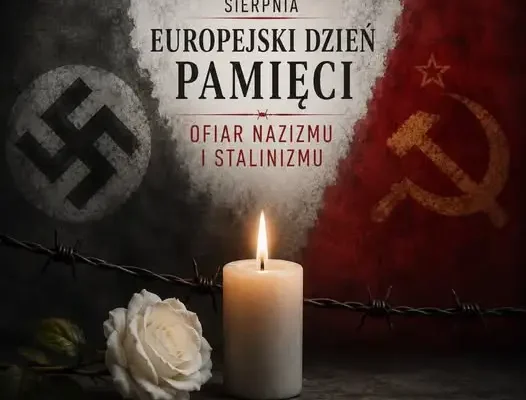 Europejski Dzień Pamięci Ofiar Nazizmu i Stalinizmu – hołd dla milionów ofiar