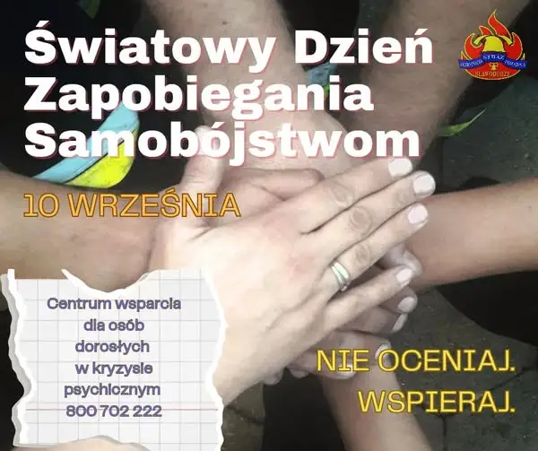 Strażacy z OSP Słupca przypominają: 10 września to Światowy Dzień Zapobiegania Samobójstwom