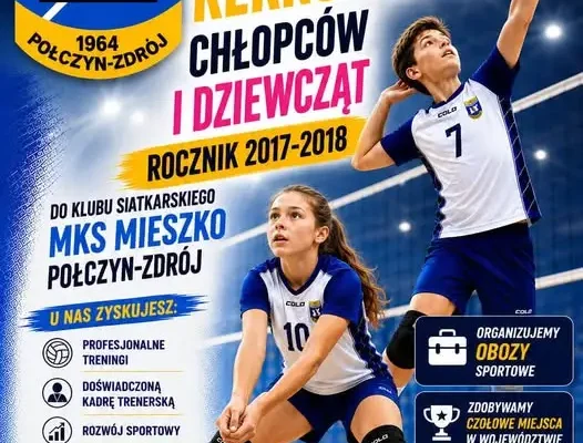 MKS Mieszko Połczyn-Zdrój zaprasza dzieci na treningi siatkówki